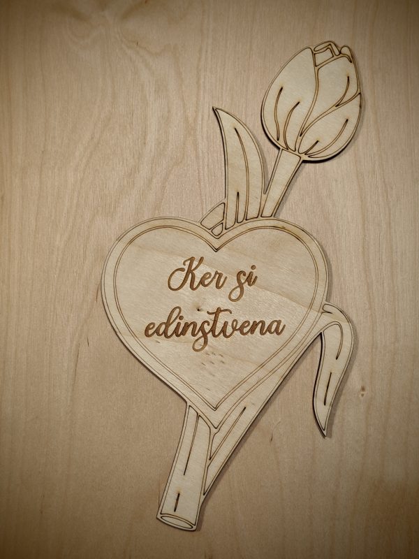 TULIPAN " Ker si edinstvena "